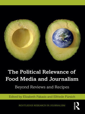 cover image of The Political Relevance of Food Media and Journalism